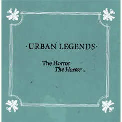 The Horror, The Horror... - EP by Urban Legends album reviews, ratings, credits