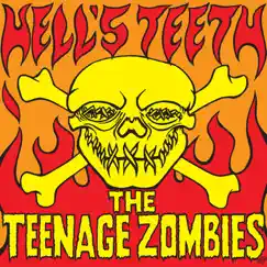 Hells Teeth - EP by Teenage Zombies album reviews, ratings, credits