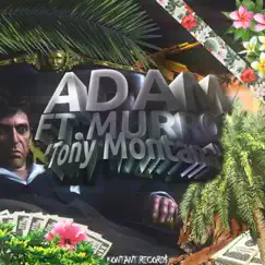 Tony Montana - Single by Adam album reviews, ratings, credits