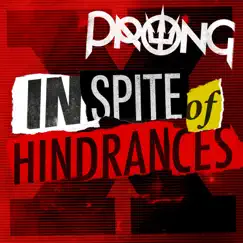 In Spite of Hindrances - Single by Prong album reviews, ratings, credits