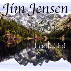 Look Up! - EP by Jim Jensen album reviews, ratings, credits