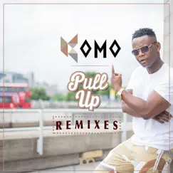 Pull Up (Remixes) - Single by Komo album reviews, ratings, credits