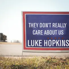 They Don't Really Care About Us - Single by Luke Hopkins album reviews, ratings, credits
