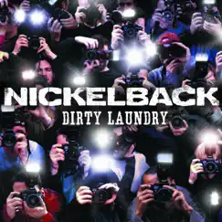 Dirty Laundry - Single by Nickelback album reviews, ratings, credits