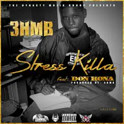 Stress Killa (feat. Don Kona) Song Lyrics