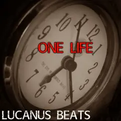 One Life - EP by Lucanus Beats album reviews, ratings, credits