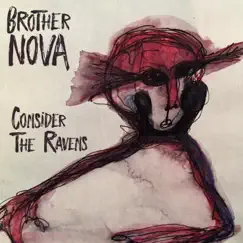 Consider the Ravens by Brother Nova album reviews, ratings, credits