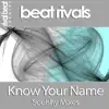 Know Your Name - Single album lyrics, reviews, download