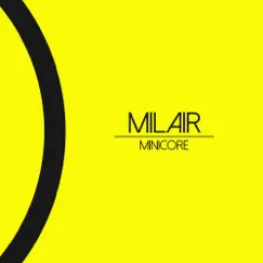 Minicore - Single by Milair album reviews, ratings, credits