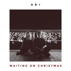 Waiting on Christmas Song Lyrics