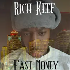 Fast Money by Rich Keef album reviews, ratings, credits