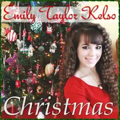 Christmas - EP by Emily Taylor Kelso album reviews, ratings, credits