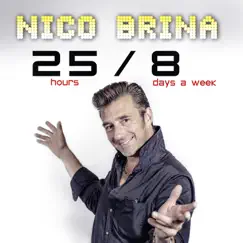 25 / 8 (25 Hours / 8 Days) by Nico Brina album reviews, ratings, credits