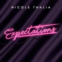 Expectations - Single by Nicole Thalia album reviews, ratings, credits