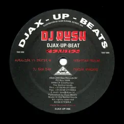 Djax-Up-Beat (Remixes) - EP by DJ Rush album reviews, ratings, credits