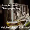 Joseph Lamb: Champagne Rag (Orchestral) - Single album lyrics, reviews, download