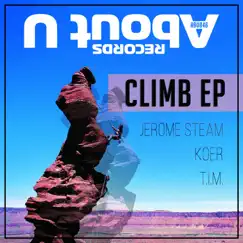 Climb - Single by Jerome Steam, Koer & T.I.M. album reviews, ratings, credits