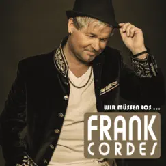Wir müssen los... - Single by Frank Cordes album reviews, ratings, credits