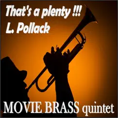 That's a Plenty - Single by Movie Brass Quintet album reviews, ratings, credits