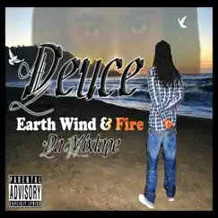 Earth, Wind & Fire da Mixtape by Deuce album reviews, ratings, credits