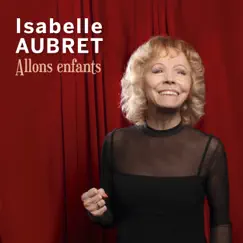 Allons enfants by Isabelle Aubret album reviews, ratings, credits