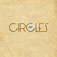 Circles - Single by Silent Natives album reviews, ratings, credits