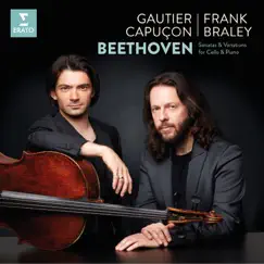 Beethoven: Complete Works for Cello & Piano by Gautier Capuçon & Frank Braley album reviews, ratings, credits