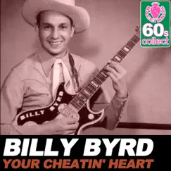 Your Cheatin' Heart (Remastered) - Single by Billy Byrd album reviews, ratings, credits