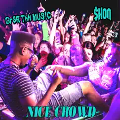Nice Crowd - Single by Xlnt album reviews, ratings, credits