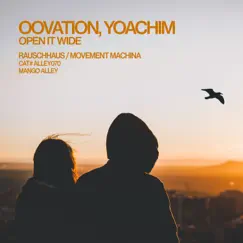 Open It Wide - EP by Oovation, Rauschhaus & Yoachim album reviews, ratings, credits