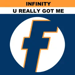 U Really Got Me - EP by Infinity album reviews, ratings, credits
