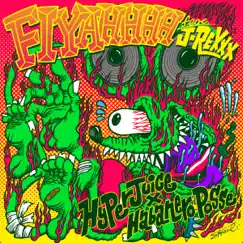 Fiyahhhh (feat. J-REXXX) - Single by HyperJuice×Habanero Posse album reviews, ratings, credits