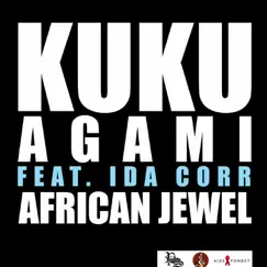 African Jewel (feat. Ida Corr) - Single by Kuku Agami album reviews, ratings, credits