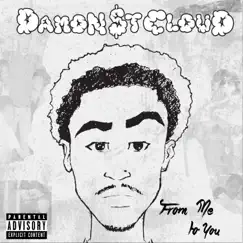 From Me to You by DamonStCloud album reviews, ratings, credits