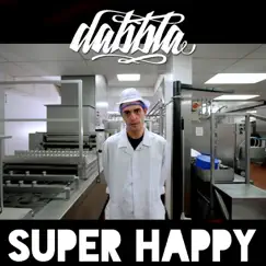 Super Happy - Single by Dabbla album reviews, ratings, credits