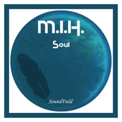 Soul - Single by Mih album reviews, ratings, credits