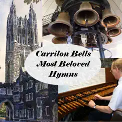 Most Beloved Hymns by Carillon Bells album reviews, ratings, credits