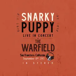 2015/09/19 Live in San Francisco, CA by Snarky Puppy album reviews, ratings, credits
