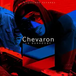 Chevaron (feat. T.Casino) - Single by L.A. Dunhoody album reviews, ratings, credits