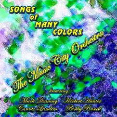 Songs of Many Colors by The Music City Orchestra album reviews, ratings, credits