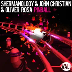 Pinball - Single by Shermanology, John Christian & Oliver Rosa album reviews, ratings, credits