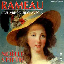 Rameau: Complete Works for Harpsichord by Noelle Spieth album reviews, ratings, credits