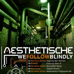 We Follow Blindly (Progressive Mix) Song Lyrics