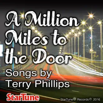 A Million Miles to the Door - Single by Terry Phillips album download
