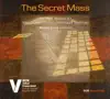 The Secret Mass: Choral Works by Frank Martin & Bohuslav Martinů album lyrics, reviews, download