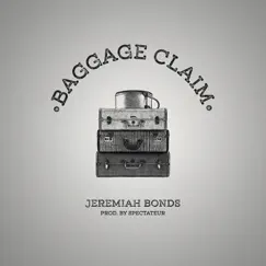 Baggage Claim by Jeremiah Bonds album reviews, ratings, credits