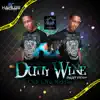 Dutty Wine Part Few - Single album lyrics, reviews, download