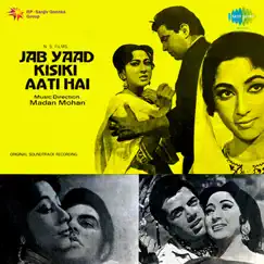 Jab Yaad Kisi Ki Aati Hai (Original Motion Picture Soundtrack) by Madan Mohan album reviews, ratings, credits