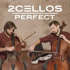Perfect - Single by 2CELLOS album reviews, ratings, credits