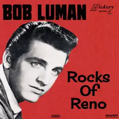Rocks of Reno by Bob Luman album reviews, ratings, credits